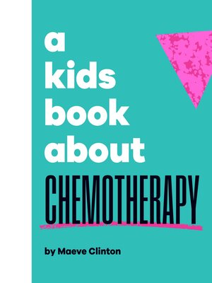 cover image of A Kids Book About Chemotherapy